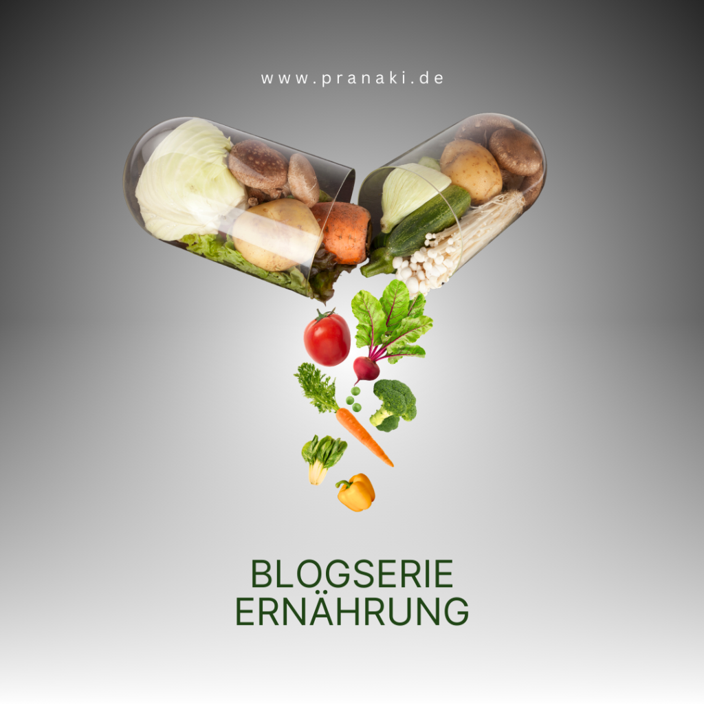 Blogserie Ernährung / PRANAKI