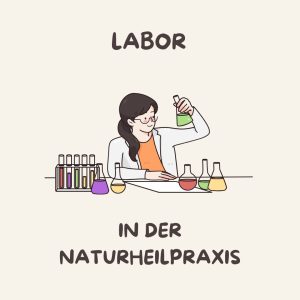 Laboranalysen in der Natuheilpraxis PRANAKI in Ulm
